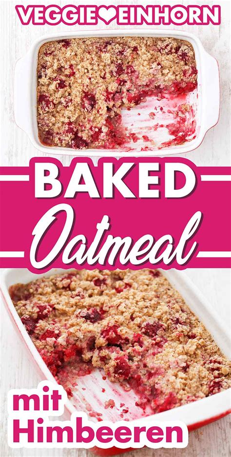 Baked Oatmeal Mit Himbeeren Einfach Und Lecker