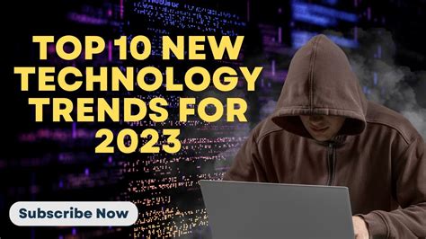 Top 10 New Technology Trends For 2023 Youtube