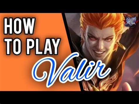 HOW TO USE VALIR MOBILE LEGENDS YouTube