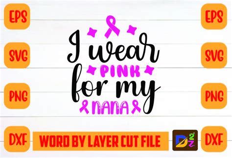 I Wear Pink For My Nana Svg Graphic By Design Zone 2 · Creative Fabrica