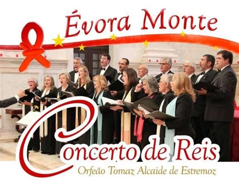 CONCERTO DE REIS EM ÉVORA MONTE Tudobem Alentejo