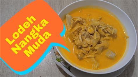 Sayur Lodeh Nangka Muda Yang Menggugah Selera Sayurlodeh Nangkamuda