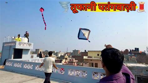 तफन पतगबज Kite Fighting VlogDesi Boy Flying KiteKite Flying