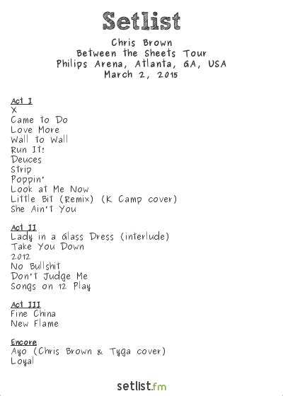 Chris Brown Setlist Philips Arena, Atlanta, GA, USA 2015, Between the ...