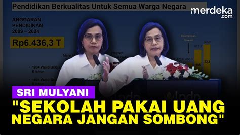 Sri Mulyani Minta Penerima Ldpp Jangan Sombong Kalian Sekolah Pakai