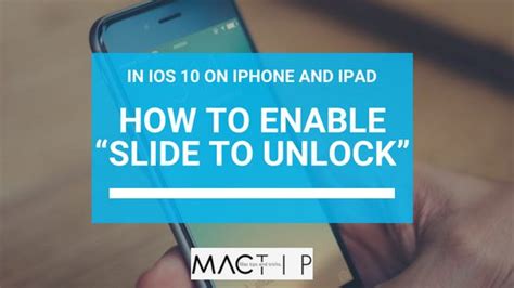 How to Enable the “Slide to Unlock” on iPad & iPhone using iOS 10 – MacTip