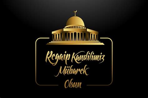 Premium Vector Regaip Kandilimiz Mubarek Olsun Translation Islamic