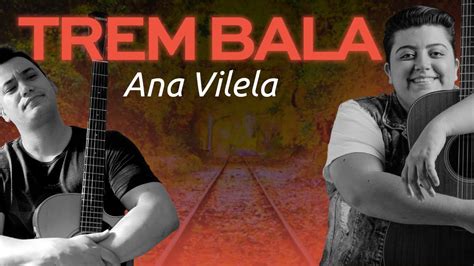 Como Tocar Trem Bala Da Ana Vilela Viol O Youtube