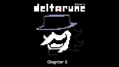 River S Deltarune Take Chapter Ust The Name S Tenna Youtube