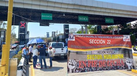 Protestas Y Bloqueos En OAXACA Hoy 17 De Mayo Por De Maestros De La