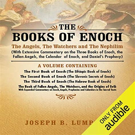 Amazon.com: The Books of Enoch: The Angels, The Watchers and The Nephilim: With Extensive ...