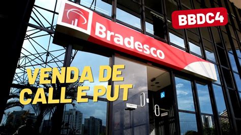 BBDC4 Bradesco Aula Completa Sobre Bradesco Venda De Call E Put