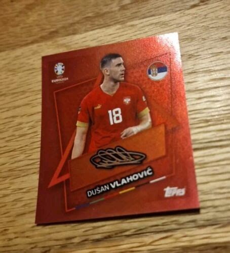 Topps UEFA EURO EM 2024 Swiss Sticker Nr SRB SP Dusan Vlahovic Serbien