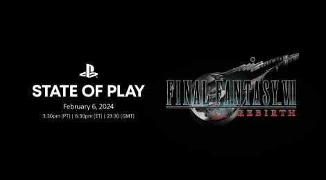 Final Fantasy VII Rebirth State Of Play Gamersyde