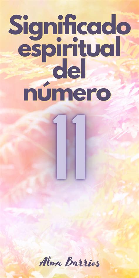 Significado Espiritual 1111 Oracion Para Un Milagro El Numero 11