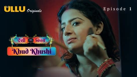 Khud Khushi Part S E Hindi Hot Web Series Ullu
