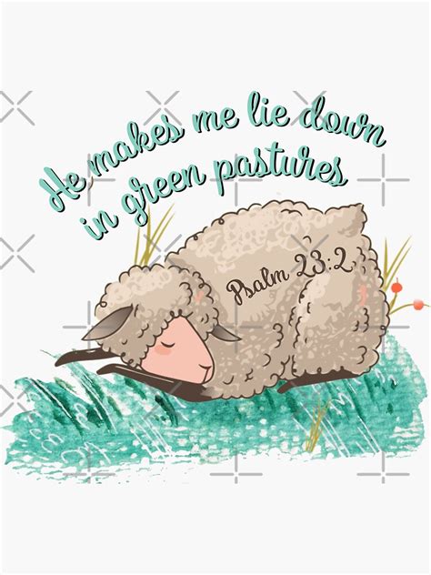 He Makes Me Lie Down In Green Pastures Psalm Verse Bible Art