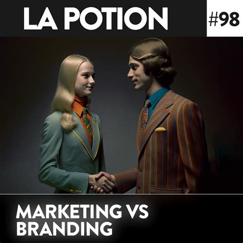 Marketing Vs Branding Comprendre Les Diff Rences Pour B Tir Une