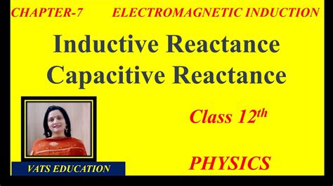 Inductive Reactance Capacitive Reactance Chapter Alternating