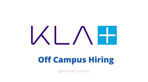 Kla Off Campus Hiring Fresher For Software Engineer Chennai Work Freshers