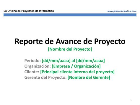 PMOInformatica Plantilla Reporte De Avance De Proyecto 1 Pptx