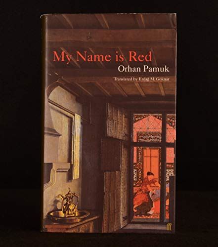 My Name is Red by Orhan Pamuk, First Edition - AbeBooks