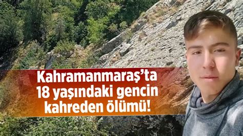 Kahramanmara Ta Ya Ndaki Gencin Kahreden L M Kahramanmara