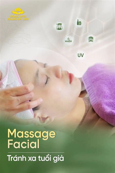 Massage Facial TrÁnh Xa TuỔi GiÀ TẠi Golden Lotus Healing Spa