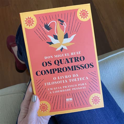 Os Quatro Compromissos O Livro Da Filosofia Tolteca Kavanah Medita O