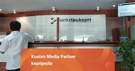 Sah UMKM Di Kepri Sudah Dapat Ajukan Pinjaman Tanpa Bunga Ke Bank Riau