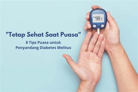 Tetap Sehat Saat Puasa Simak Tips Puasa Untuk Penyandang Diabetes