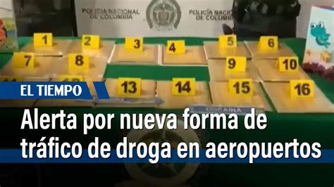 Alerta Por Nueva Modalidad De Transportar Droga En Los Aeropuertos Del