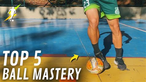 Top 5 ExercÍcios De Ball Mastery Que VocÊ Pode Fazer Em Qualquer Lugar