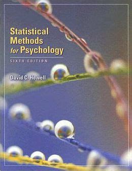 Statistical Methods For Psychology Edition 6 By David C C Howell