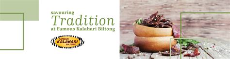 Savouring Tradition At Famous Kalahari Biltong El Ridge Corner