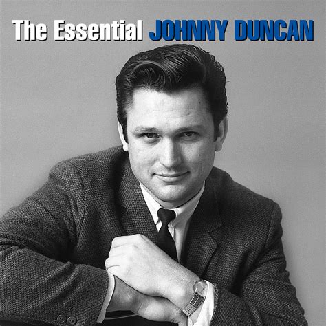 Johnny Duncan - The Essential Johnny Duncan | iHeart