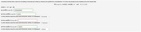 Solved A Tornado Is Formed When A Tube Of Air Circulating A Chegg