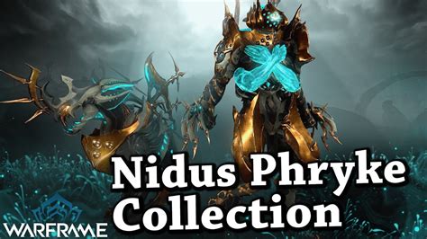 Warframe | Nidus Phryke Collection - YouTube