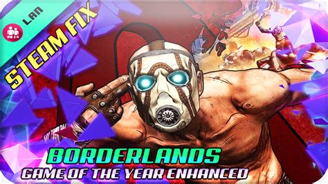 B Borderlands Game Of The Year Enhanced