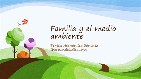 Familia Y El Medio Ambientecentro Escolar Aparicio