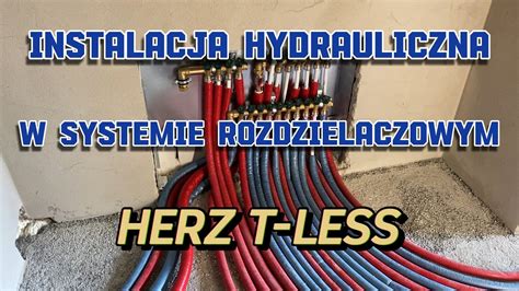 Samodzielny Monta Instalacji Hydraulicznej W Systemie Rozdzielaczowym