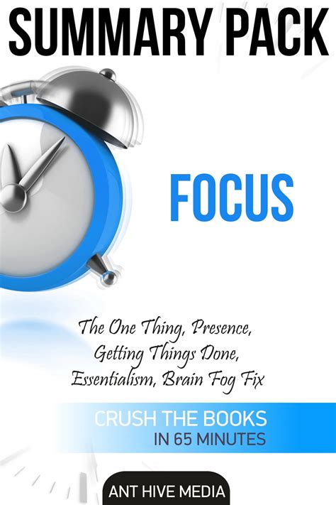 Focus The One Thing Presence Getting Things Done Essentialism