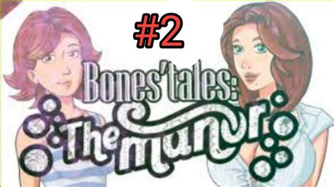 Gameplay Bone Tales The Manor Walkthrough 2 Youtube