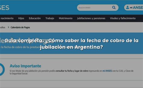 Guía completa Cómo saber la fecha de cobro de la jubilación en