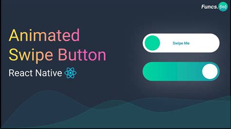 Animated Swipe Button Reanimated V2 React Native Tutorial ⚛️ Youtube