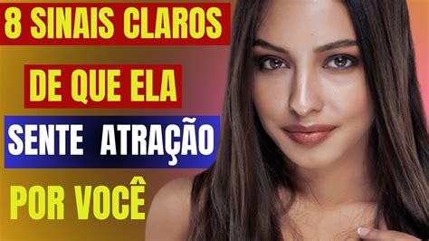 8 sinais de que ela se sente atraída por você YouTube