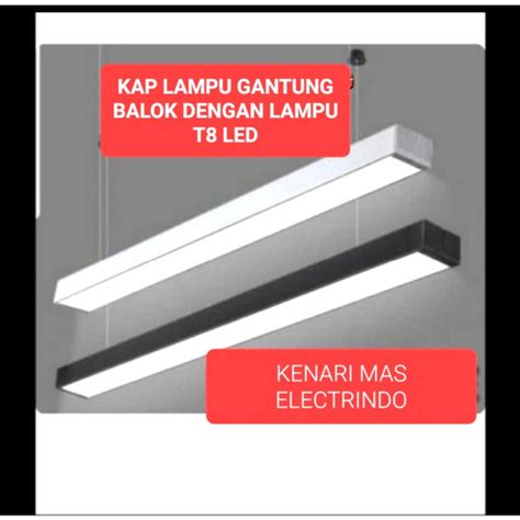 Jual KAP LAMPU GANTUNG BALOK TL T8 HANGING LAMP OFFICE 120CM LAMPU T8