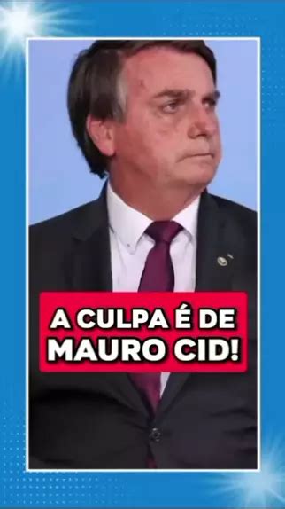 A CULPA É TODA DE MAURO CID O presidente nacional do PL Valdemar