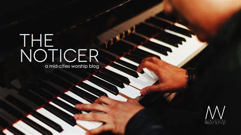 Mid Cities Worship The Noticer