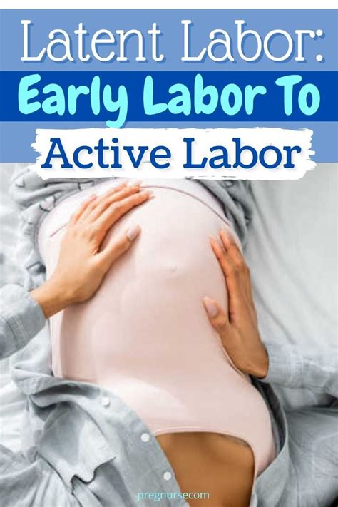 What Is Latent Labor How Long Does It Last And Is There Anything You